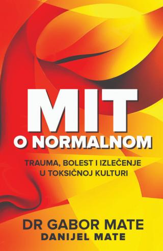 mit o normalnom danijel mate gabor mate 