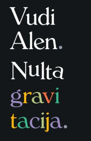 nulta gravitacija vudi alen 