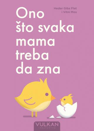 ono što svaka mama treba da zna flet heder gibs most vitni 