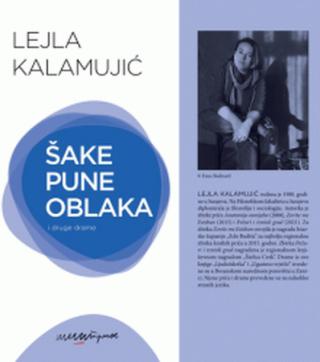 šake pune oblaka i druge drame lejla kalamujić 