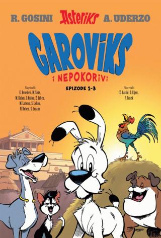 garoviks albumi 1 3 knjiga 1, garoviks i nepokorivi alber uderzo rene gosini 
