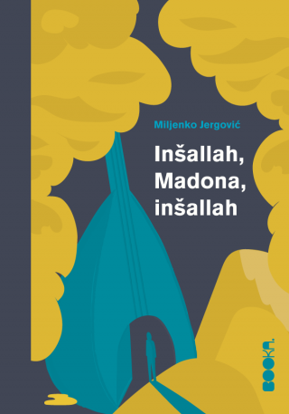 inšallah, madona, inšallah miljenko jergović 