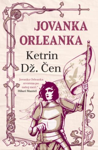 jovanka orleanka katrin dž čen 
