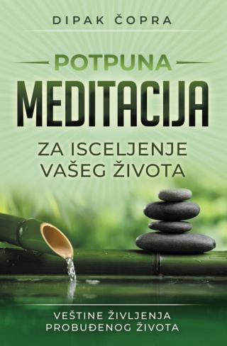 potpuna meditacija dipak čopra 