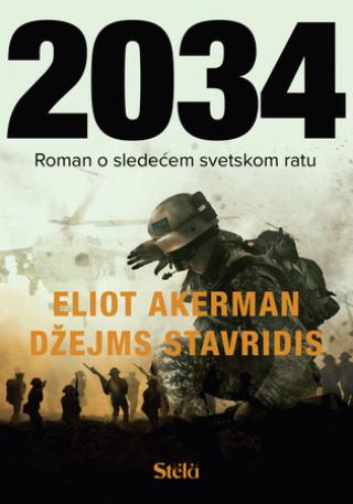 2034 roman o sledećem svetskom ratu džejms stavridis eliot akerman 