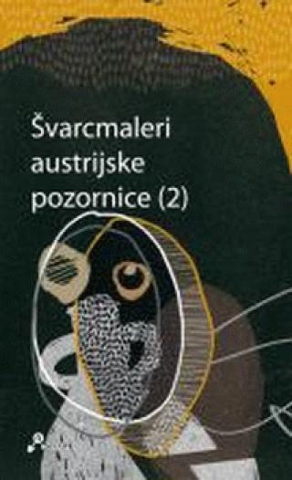 švarcmaleri austrijske pozornice 2 grupa autora 