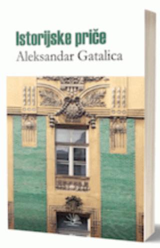 istorijske priče aleksandar m gatalica 