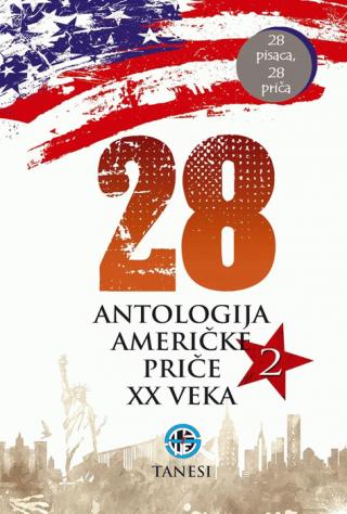 28 antologija američke priče xx veka 2 grupa autora 