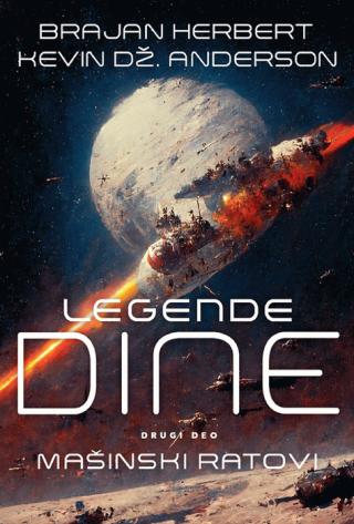 legende dine deo 2 mašinski ratovi brajan herbert kevin džej anderson 