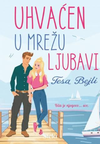 uhvaćen u mrežu ljubavi tesa bejli 