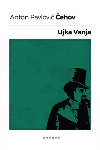 ujka vanja anton pavlovič čehov 