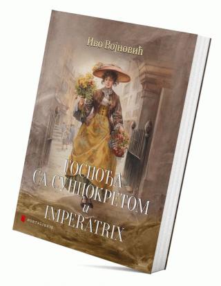 gospođa sa suncokretom i imperatrix ivo vojnović 