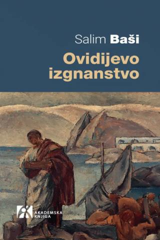 ovidijevo izgnanstvo salim baši 
