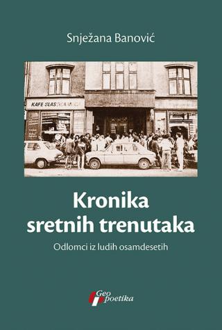 kronika sretnih trenutaka snježana banović 