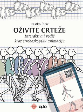 oživite crteže interaktivni vodič kroz stroboskopsku animaciju rastko ćirić 