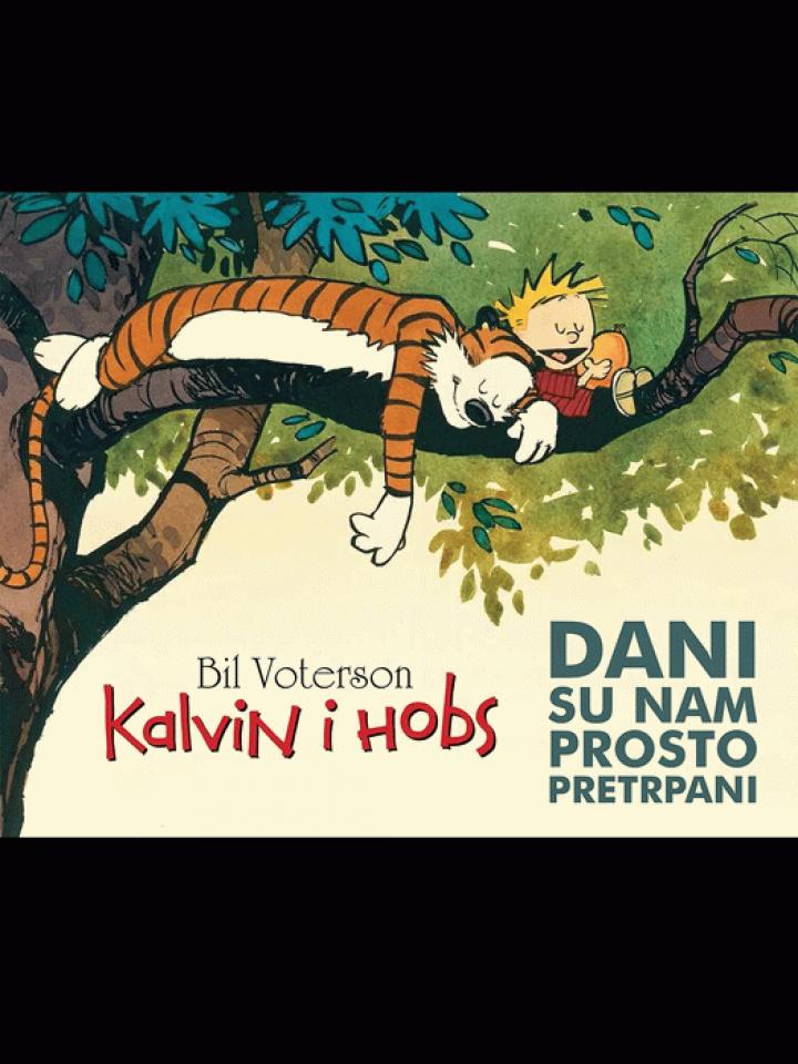 kalvin i hobs dani su nam prosto pretrpani 