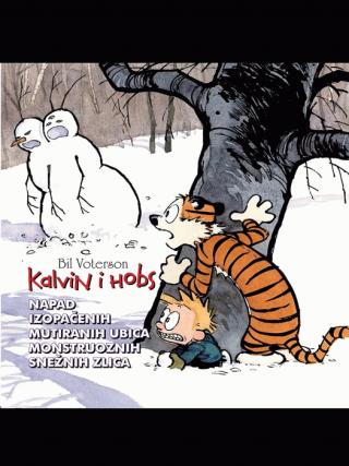 kalvin i hobs napad izopačenih mutiranih ubica monstruoznih snežnih zlica bill watterson 