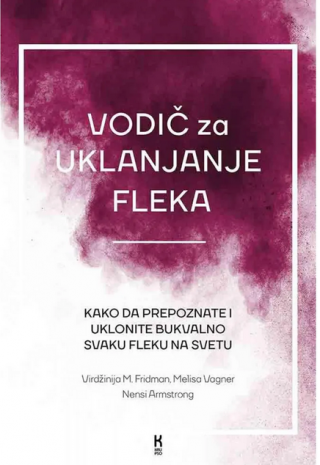 vodič za uklanjanje fleka virdžinija fridman, melisa vagner, nensi armstrong 