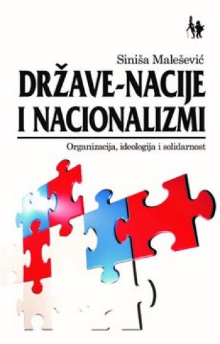 države nacije i nacionalizmi siniša malešević 