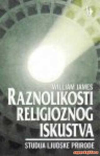 raznolikosti religioznog iskustva studija ljudske prirode william james 