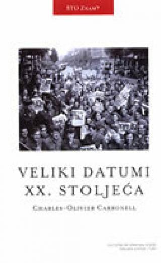 veliki datumi xx stoljeća charles olivier carbonell 