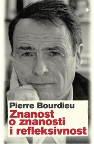 znanost o znanosti i refleksivnost pierre bourdieu 