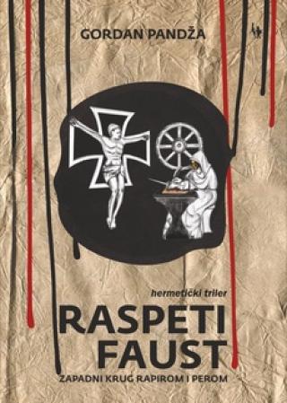 raspeti faust zapadni krug rapirom i perom gordan pandža 