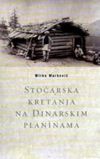 stočarska kretanja na dinarskim planinama mirko marković 