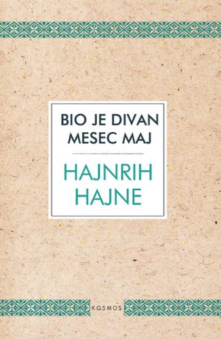 bio je divan mesec maj hajnrih hajne 
