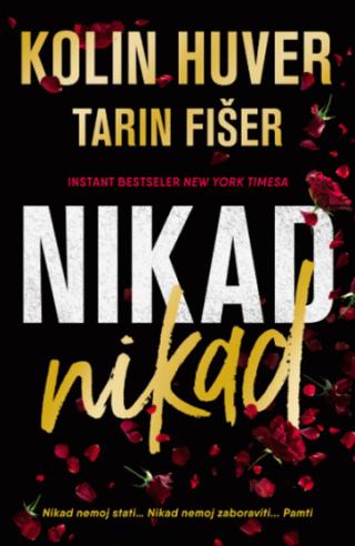 nikad nikad kolin huver tarin fišer 
