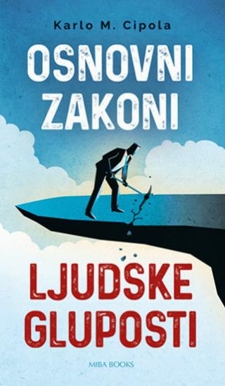 osnovni zakoni ljudske gluposti karlo cipola 