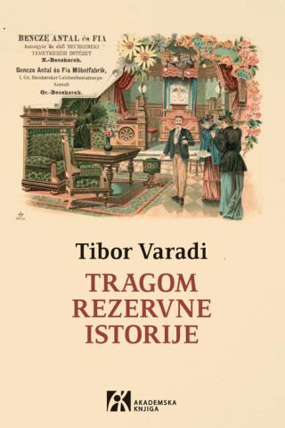 tragom rezervne istorije tibor varadi 