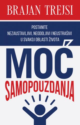 moć samopouzdanja brajan trejsi 