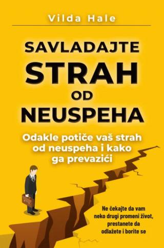 savladajte strah od neuspeha vilda hale 