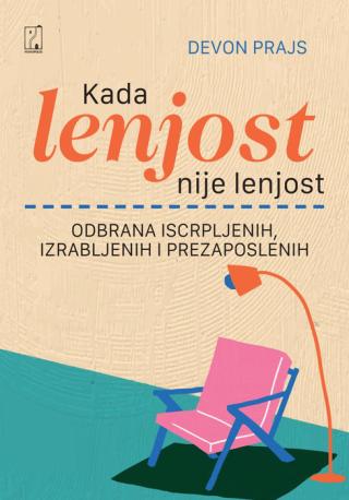kada lenjost nije lenjost devon prajs 