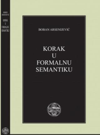 korak u formalnu semantiku boban arsenijević 