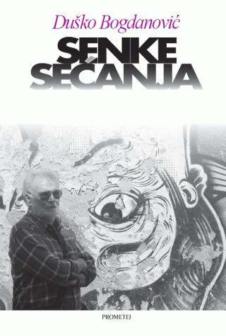 senke sećanja duško bogdanović 