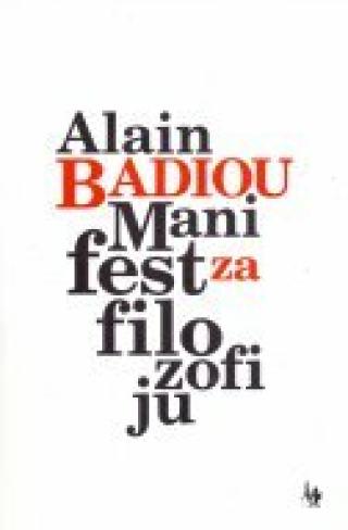 manifest za filozofiju alain badiou 