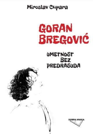 goran bregović umetnost bez predrasuda miroslav cupara 