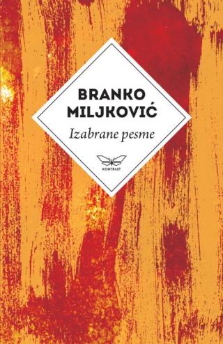 izabrane pesme branka miljkovića branko miljković 