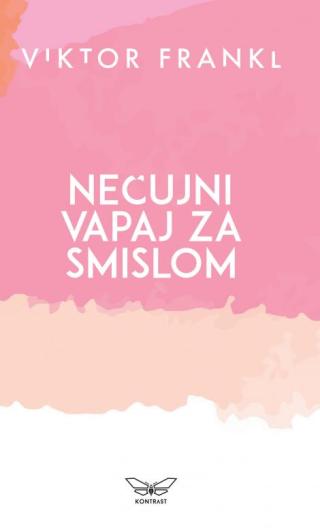 nečujni vapaj za smislom viktor frankl 