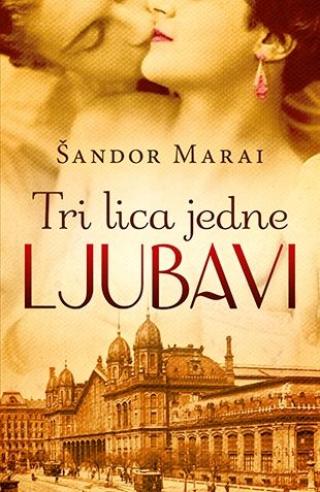 tri lica jedne ljubavi šandor marai 