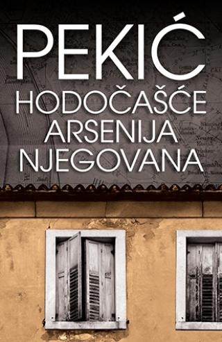 hodočašće arsenija njegovana borislav pekić 