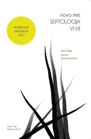 septologija vi vii novo ime jun fose 