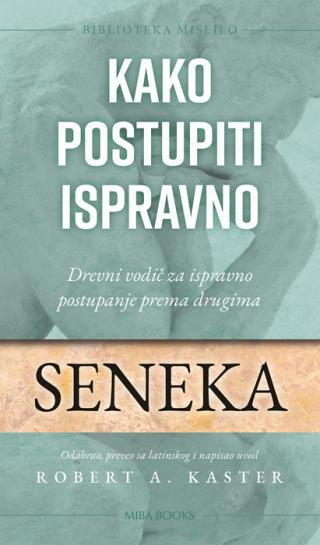 kako postupiti ispravno lucije anej seneka 