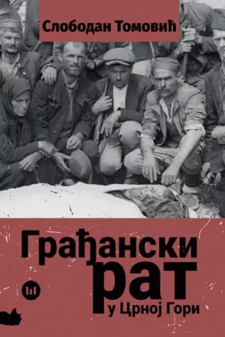 građanski rat u crnoj gori slobodan tomović 