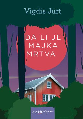 da li je majka mrtva vigdis jurt 