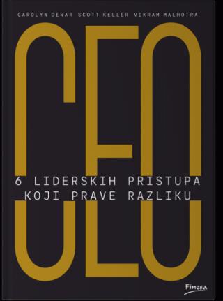 ceo šest liderskih pristupa koji prave razliku kerolin djuar skot keler vikram malhotra 