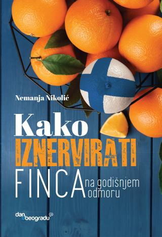 kako iznervirati finca na godišnjem odmoru nemanja nikolić 