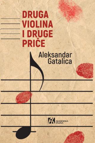 druga violina i druge priče aleksandar m gatalica 